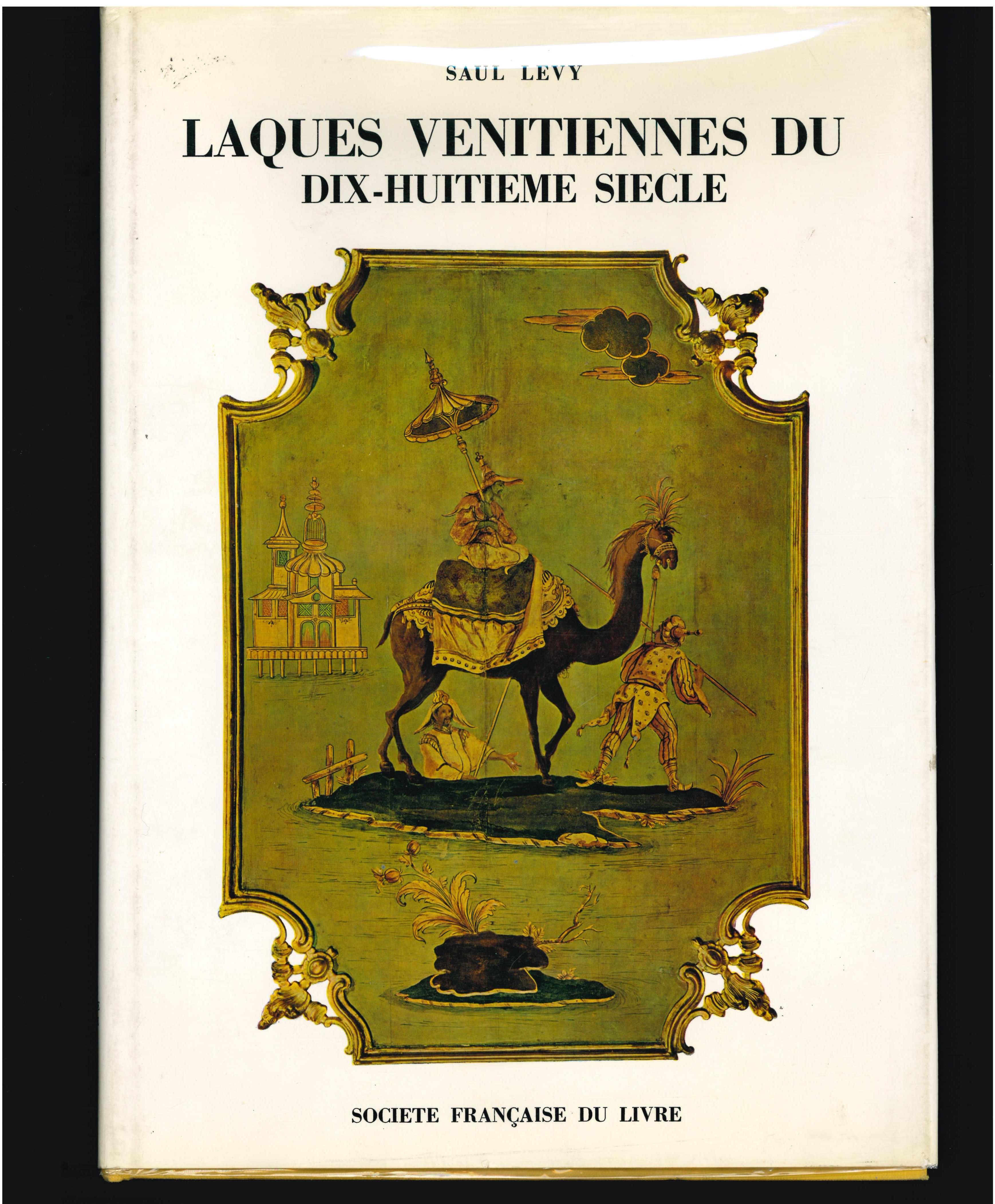 Paper Venetian Lacquers from the 18th Century by Saul Levy (Book) For Sale