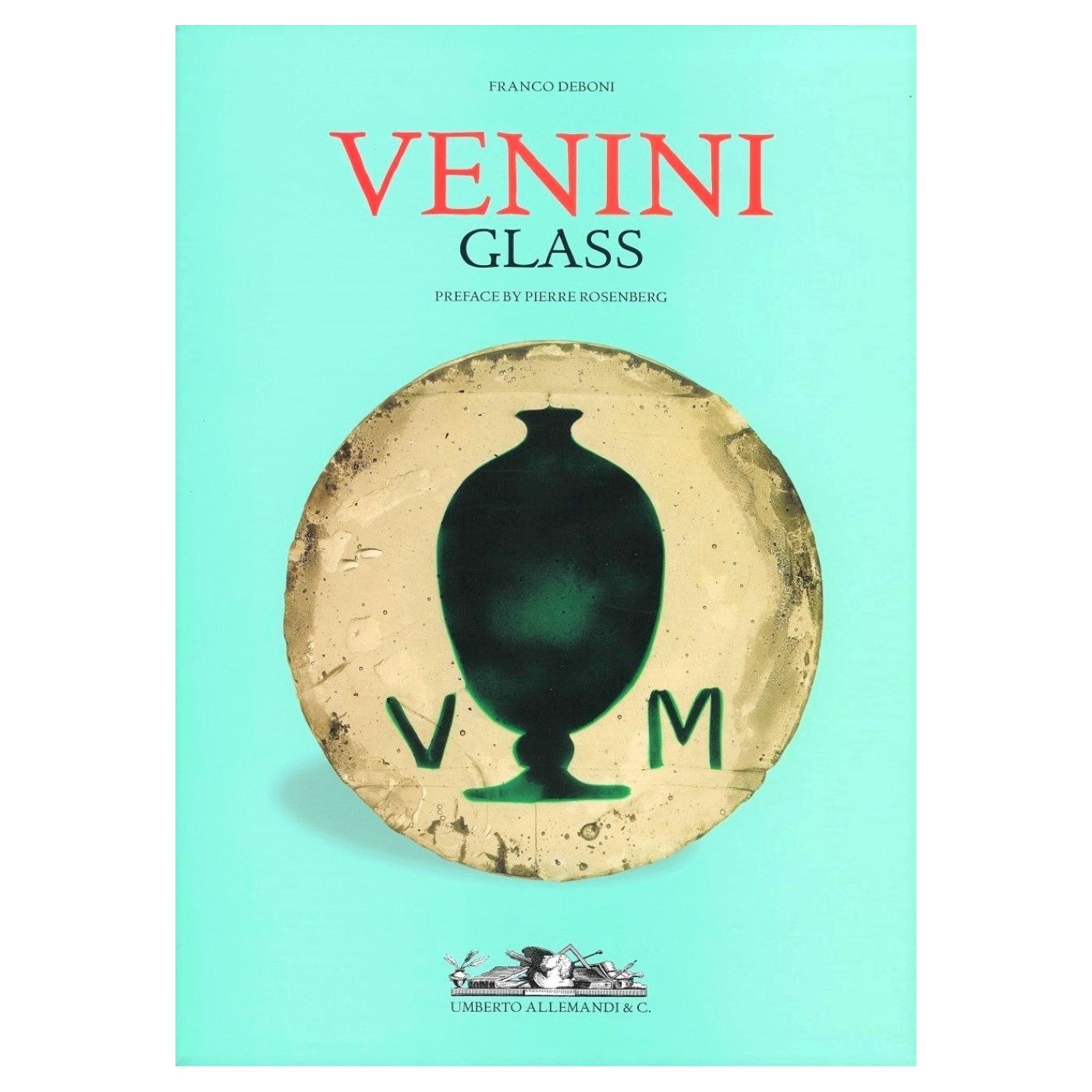 Vetro Venini, Catalogo ragionato in due libri di Frano Deboni (Libro)