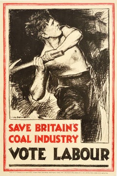 Original Antique Poster Save Britain's Coal Industry Vote Labour Party Elections