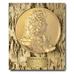 Versailles From Louis XIV to Jeff Koons (Special Edition)