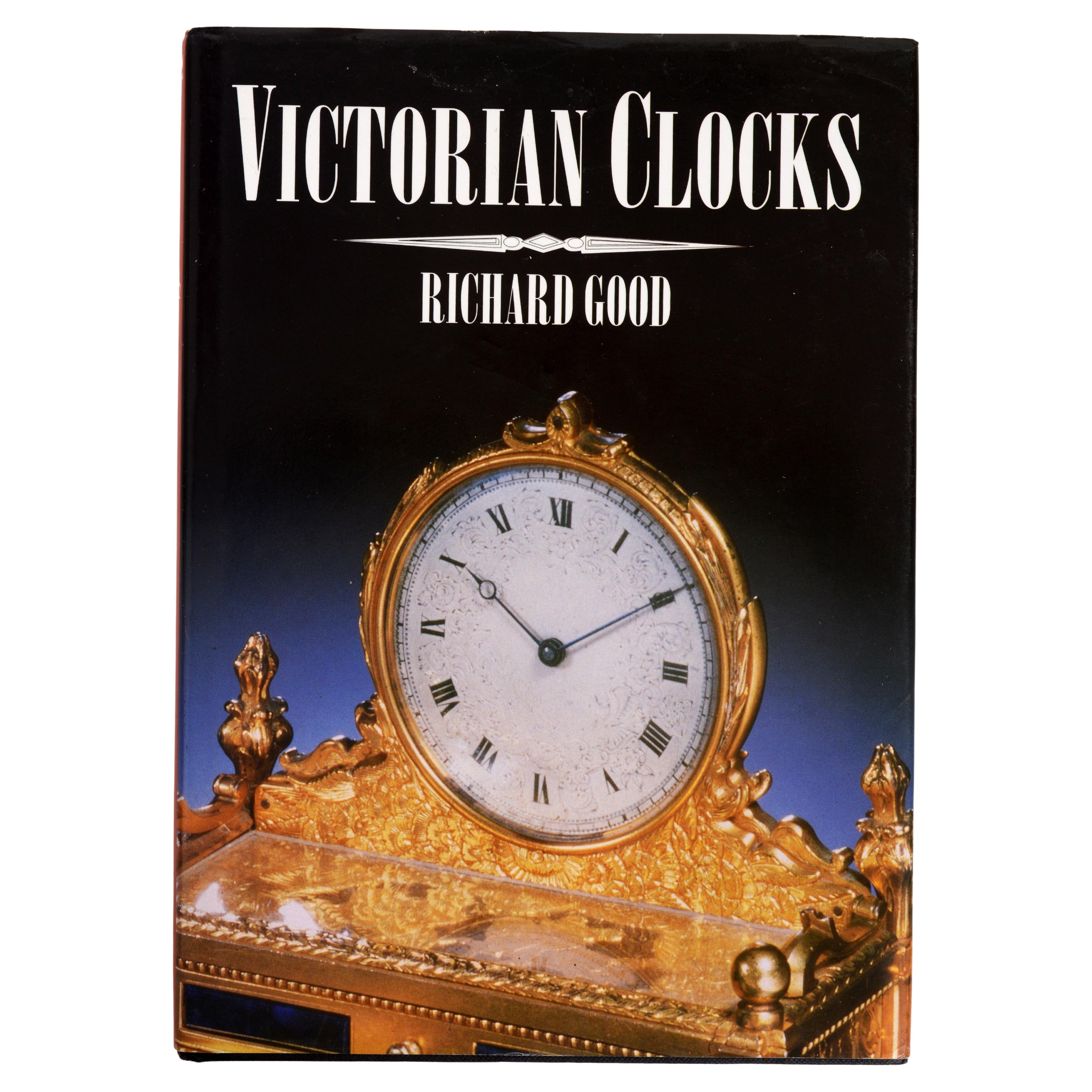 Victorian Clocks by Richard Good, 1st Ed
