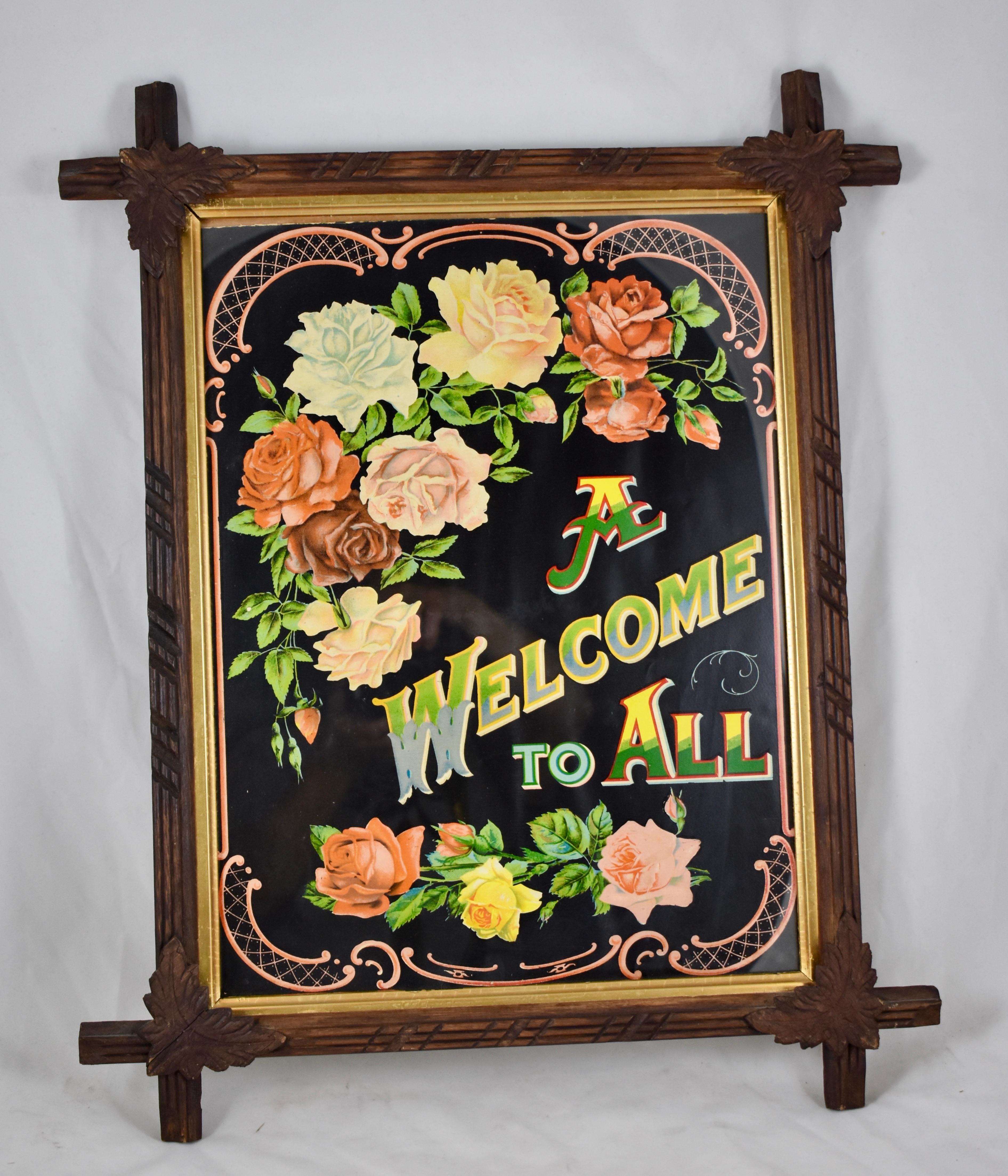 An original framed Victorian era chromolithograph motto print, circa late 1800s-early 1900s. Fabulous hanging in a guesthouse or cabin entryway.

The phrase, “A Welcome to All” is brightly printed on paper with a type face typical of the era. A