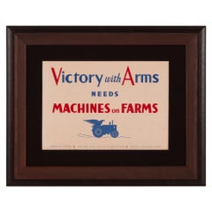 "Victory with Arms Needs Machines on Farms" WWII Poster ca 1942-1945