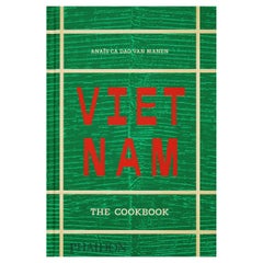 Vietnam: The Cookbook