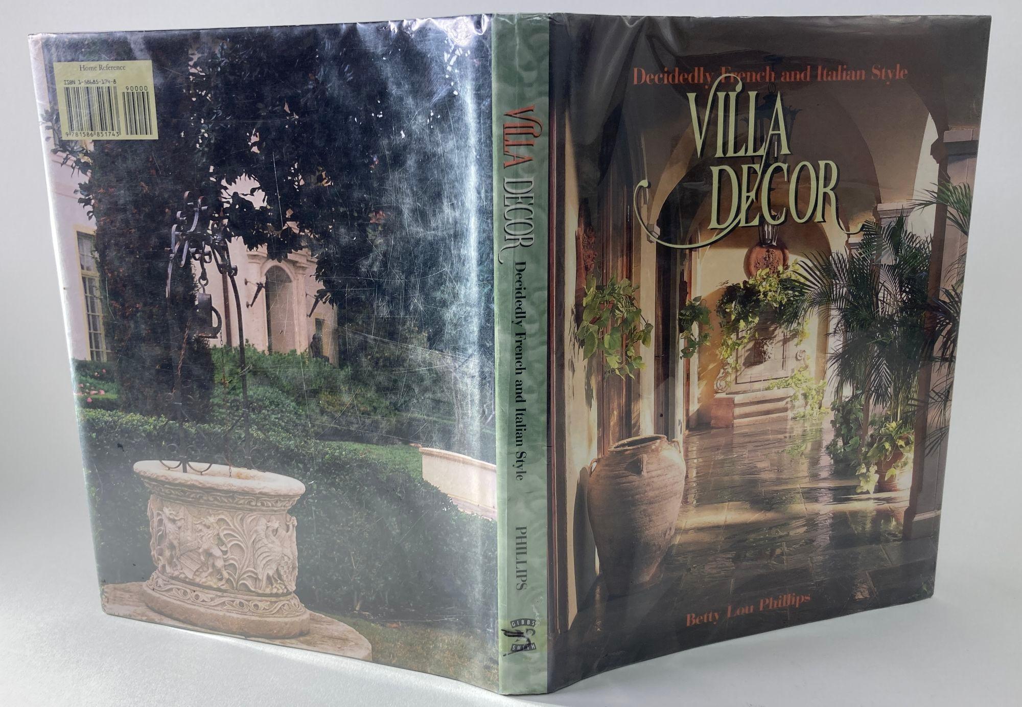 Villa Decor: Decidedly French and Italian Style Hardcover by Betty Lou Phillips For Sale 1