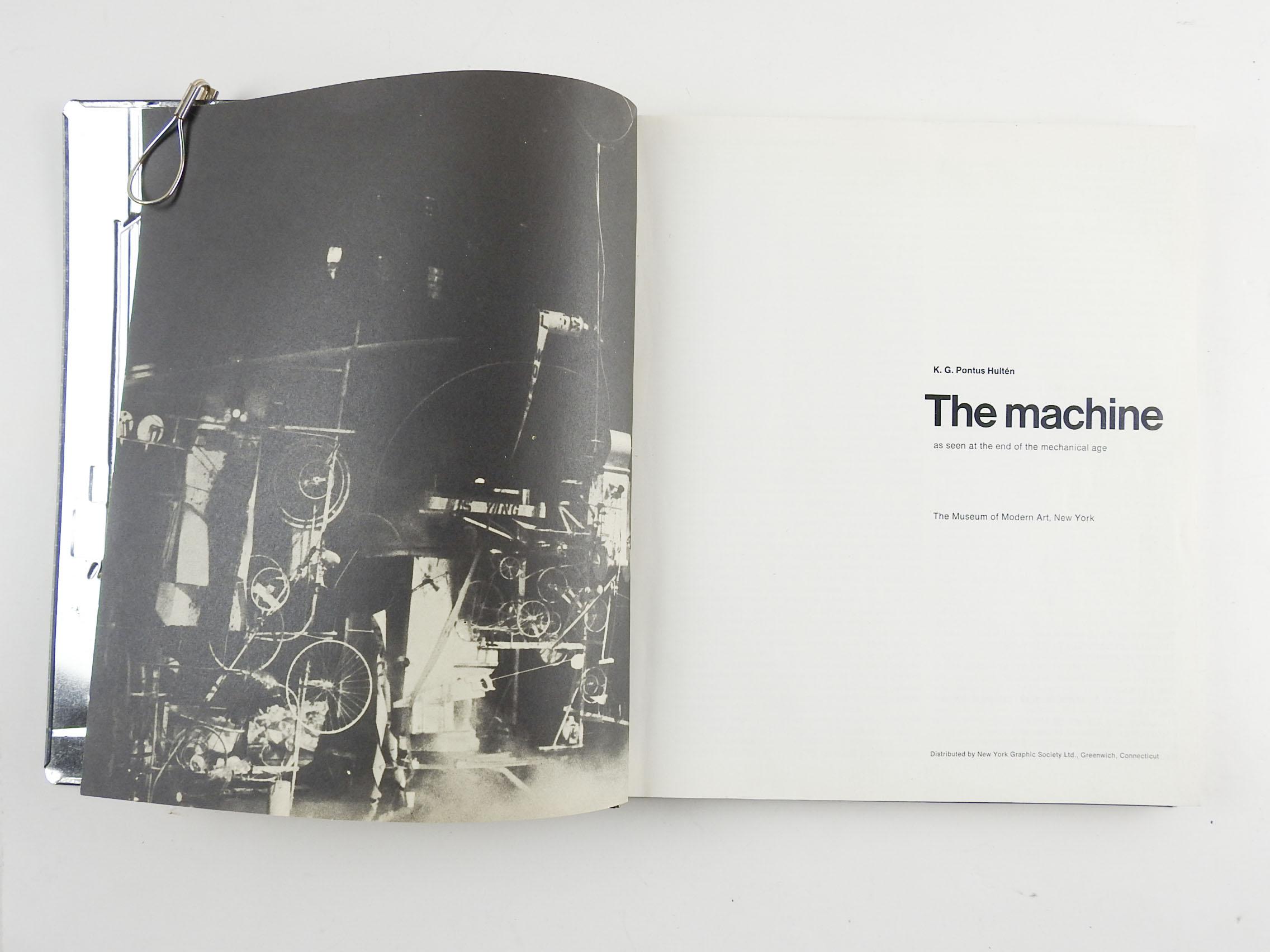 The Machine: As Seen At The End Of The Mechanical Age by K. G. Pontus Hulten. Museum of Modern Art, New York, 1968. Embossed aluminum boards designed by Anders Osterlin after a photograph of MoMA by Alicia Legg. Illustrated. Catalog of the
