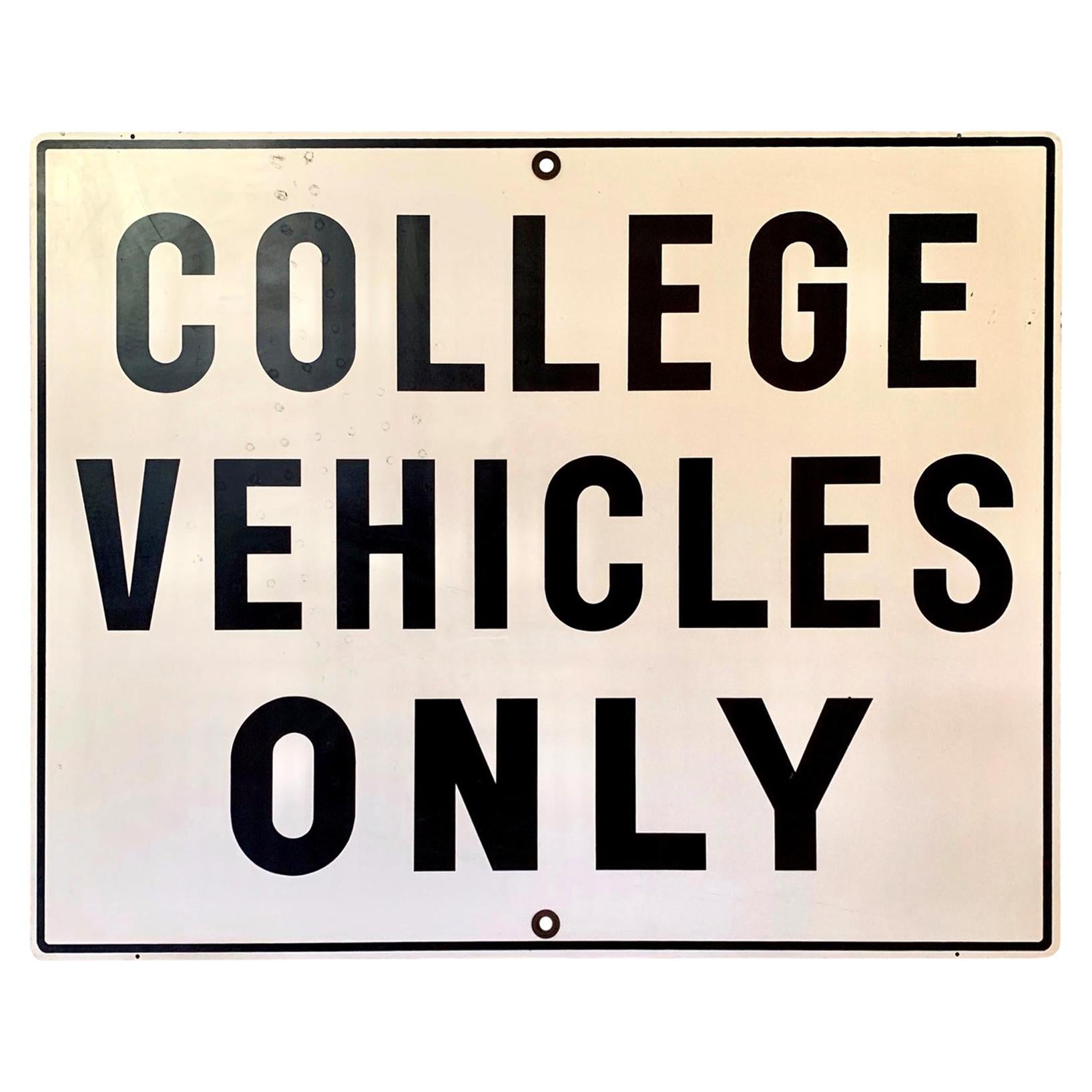 Vintage COLLEGE VEHICLES ONLY Sign