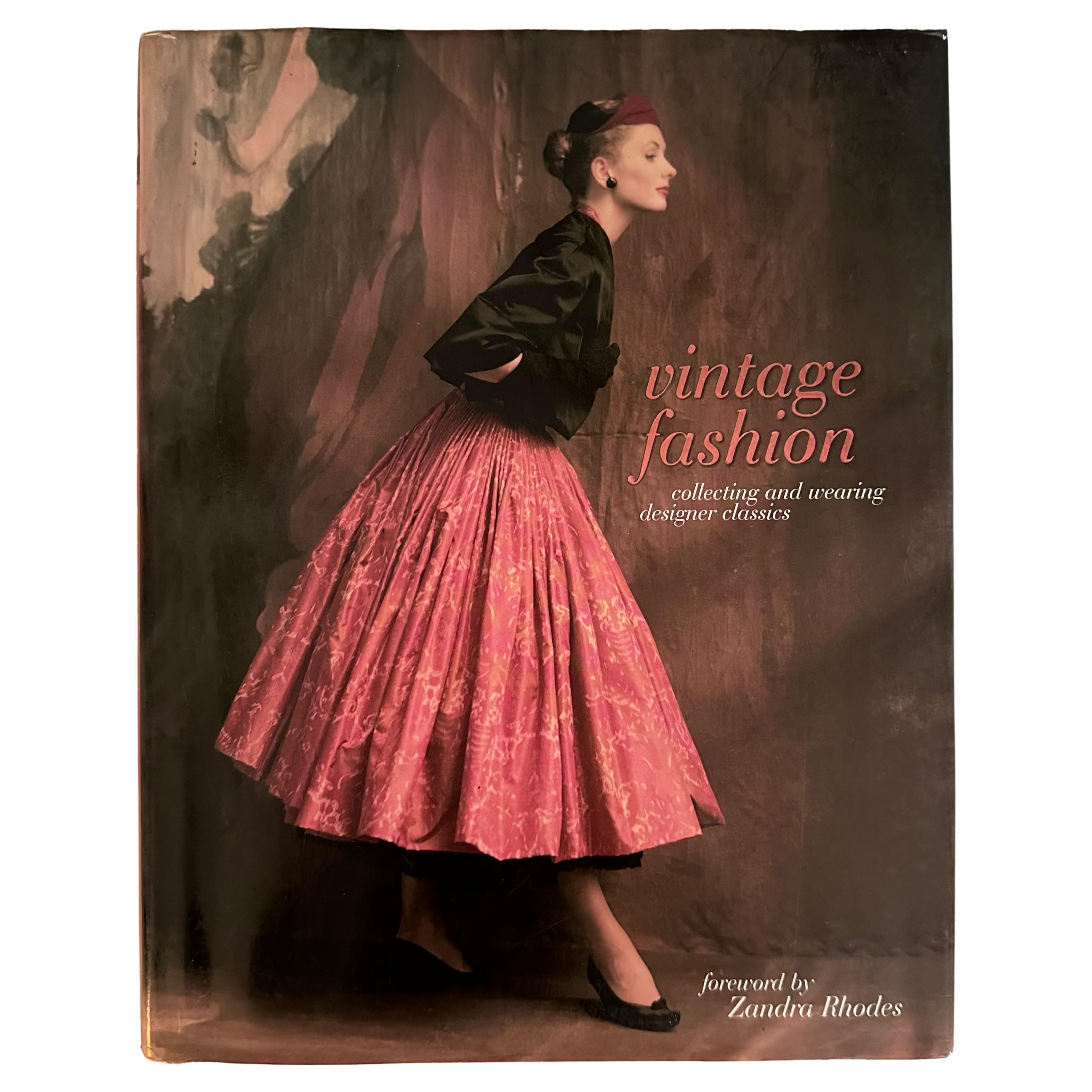 Vintage Fashion: Collecting and Wearing Designer Classics - Emma Baxter Wright For Sale