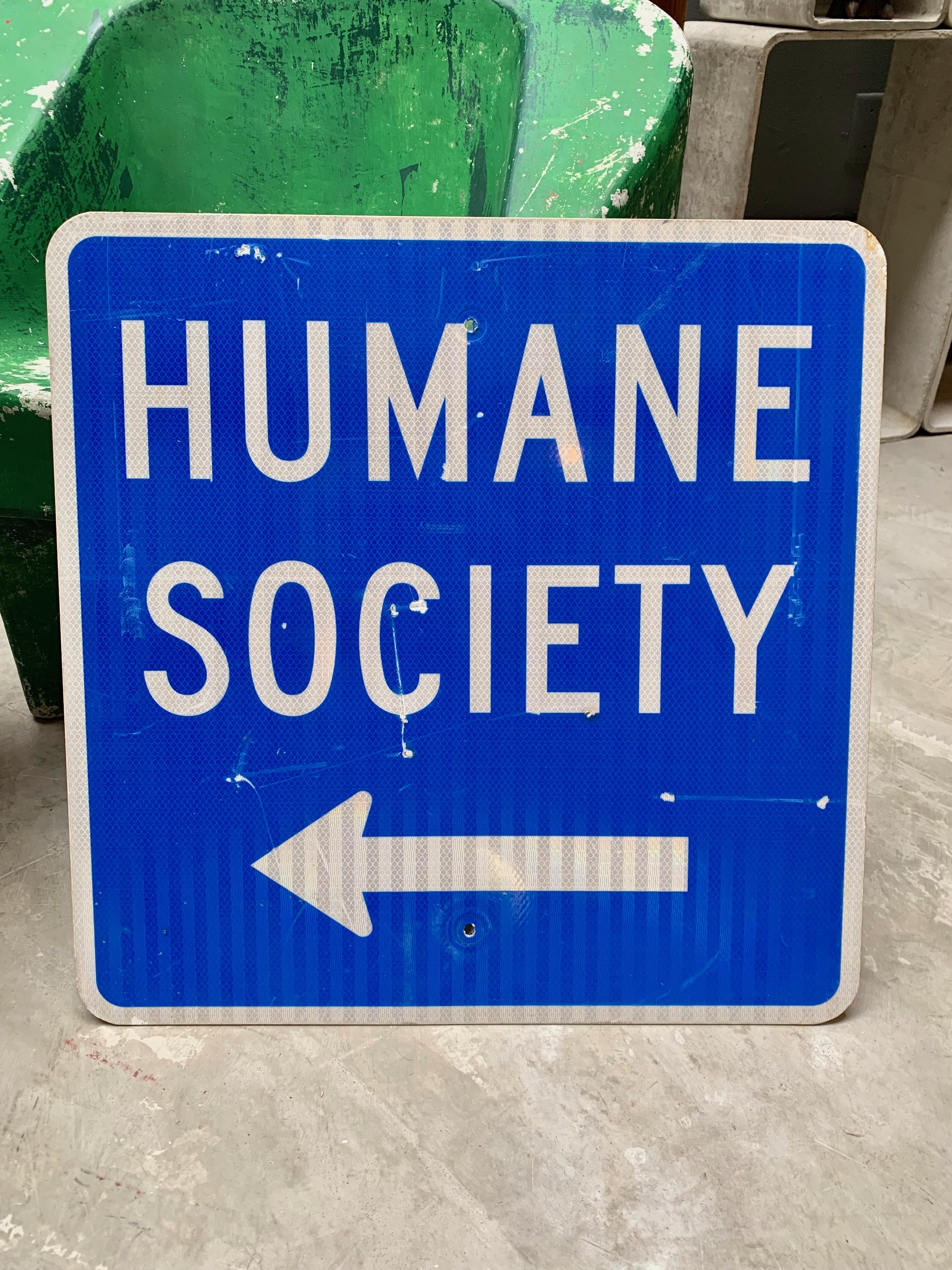Rare vintage steel road sign for the Humane Society. Great for animal lovers. Blue reflective sign with white lettering 