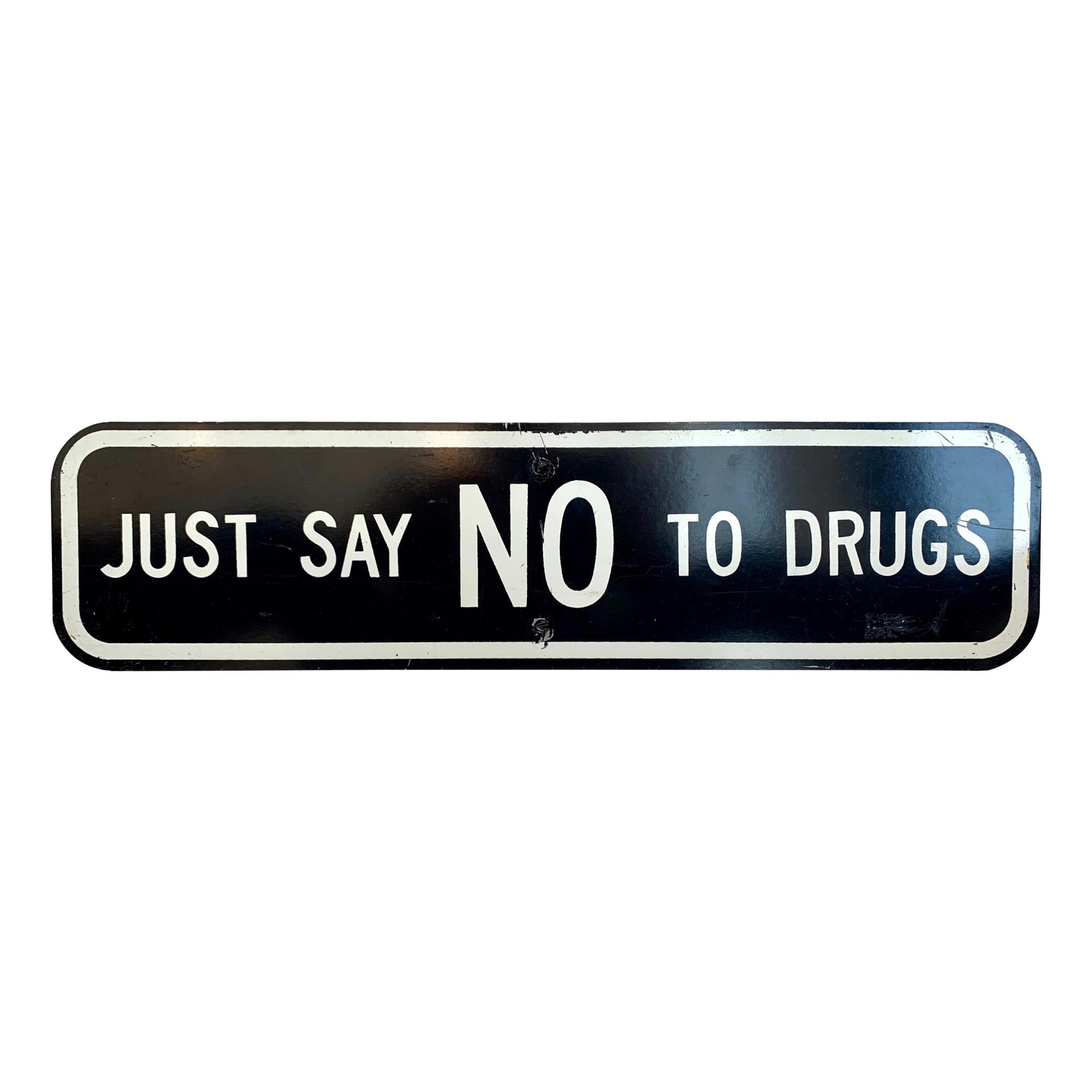Vintage JUST SAY NO TO DRUGS Sign