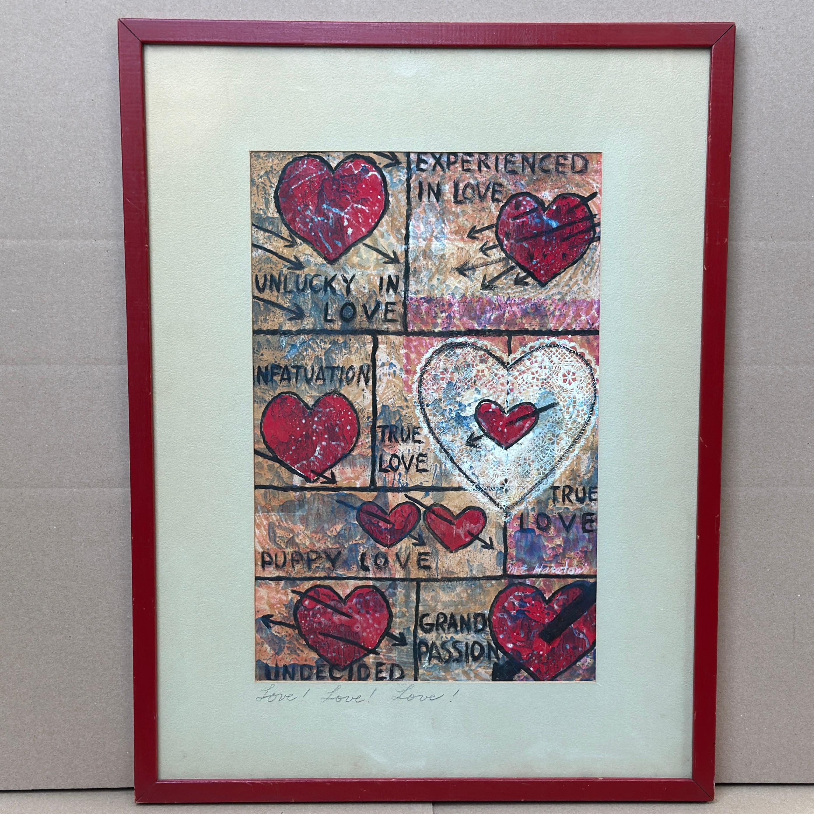 Peinture originale à l'acrylique de l'artiste M&M de New York. Harston a titré Love ! L'amour ! Love ! dans son cadre original peint en rouge. Signé dans l'œuvre et titré au crayon sur le passe-partout. Maté à environ 9