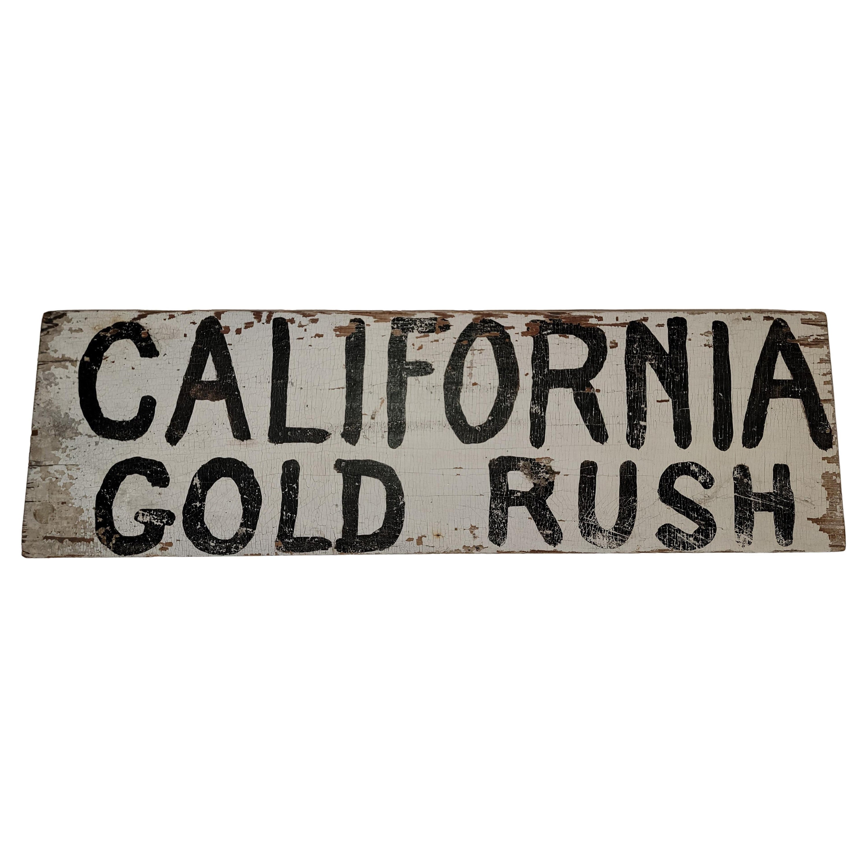 Vintage Original Painted California Gold Rush Sign