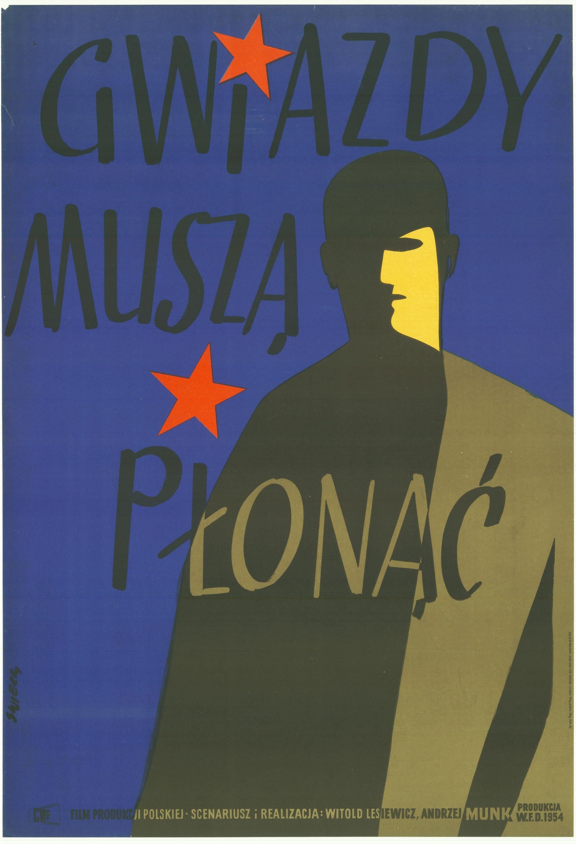 Vintage Polish Gwiazdy Musza Plonac by Waldermar Swierzy, 1954
Small losses to the left upper corner of the poster.

Waldemar Swierzy (1931-2013) was a Polish artist and poster designer.
Swierzy is one of the Polish School of Posters' most