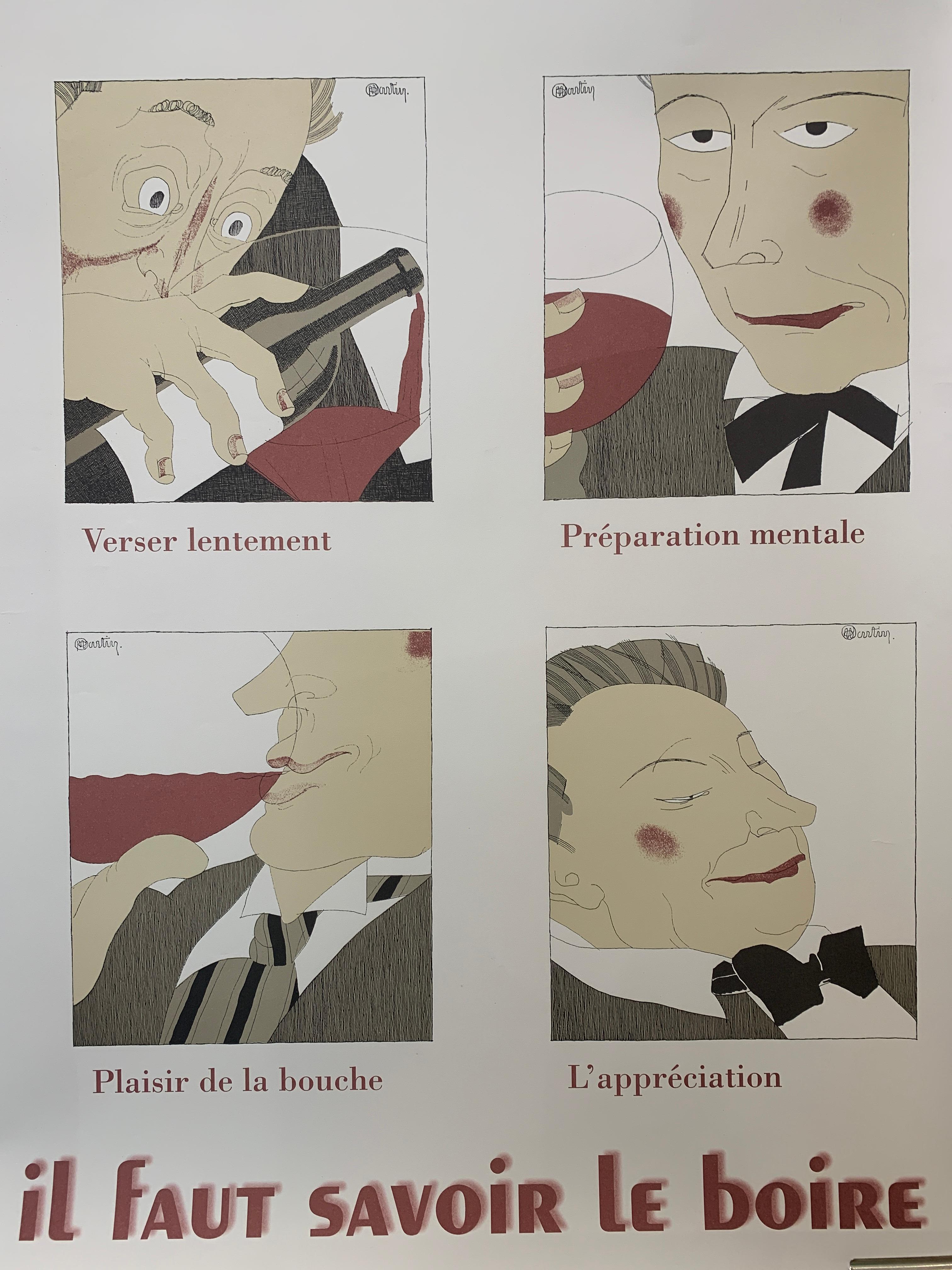 This poster was derived from a series of illustrations on the different stages of drinking wine. There is the uncorking, smelling the cork, pour slowly, mental preparation, the pleasure of the eyes, the pleasure of the nose, the pleasure of the