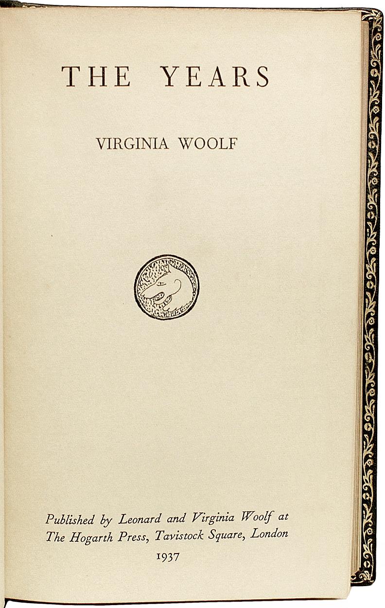 Author: Woolf, Virginia.

Title: The Years.

Publisher: London: The Hogarth Press, 1937.

Description: First Edition. 1 vol., 7-3/16