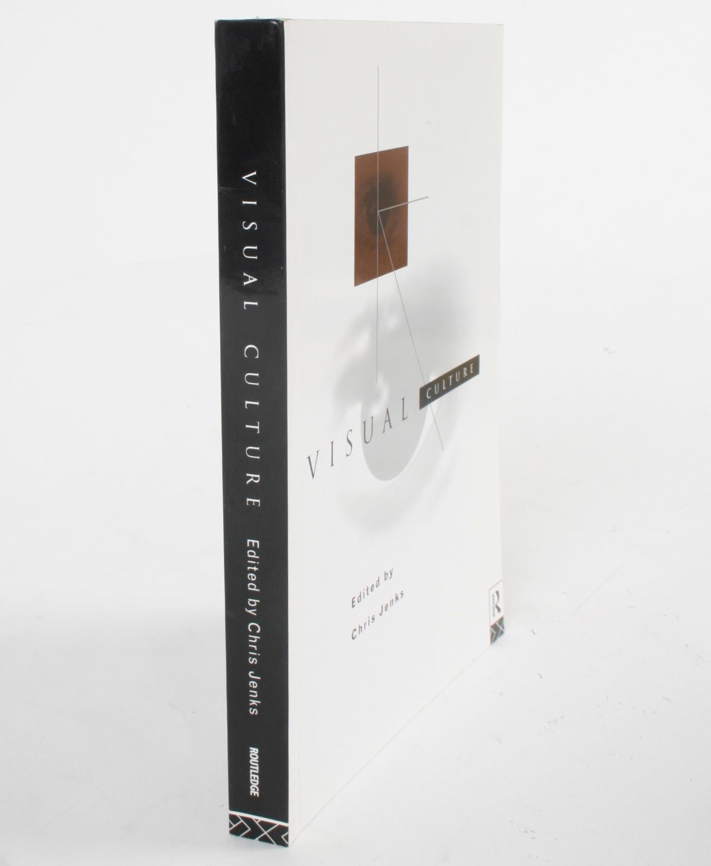 Visual Culture édité par Chris Jenks. Londres et New York : Routledge, 1995. Première édition à couverture souple. 269 pages. Une exploration du caractère 
