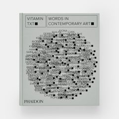 Vitamin Txt Words in Contemporary Art