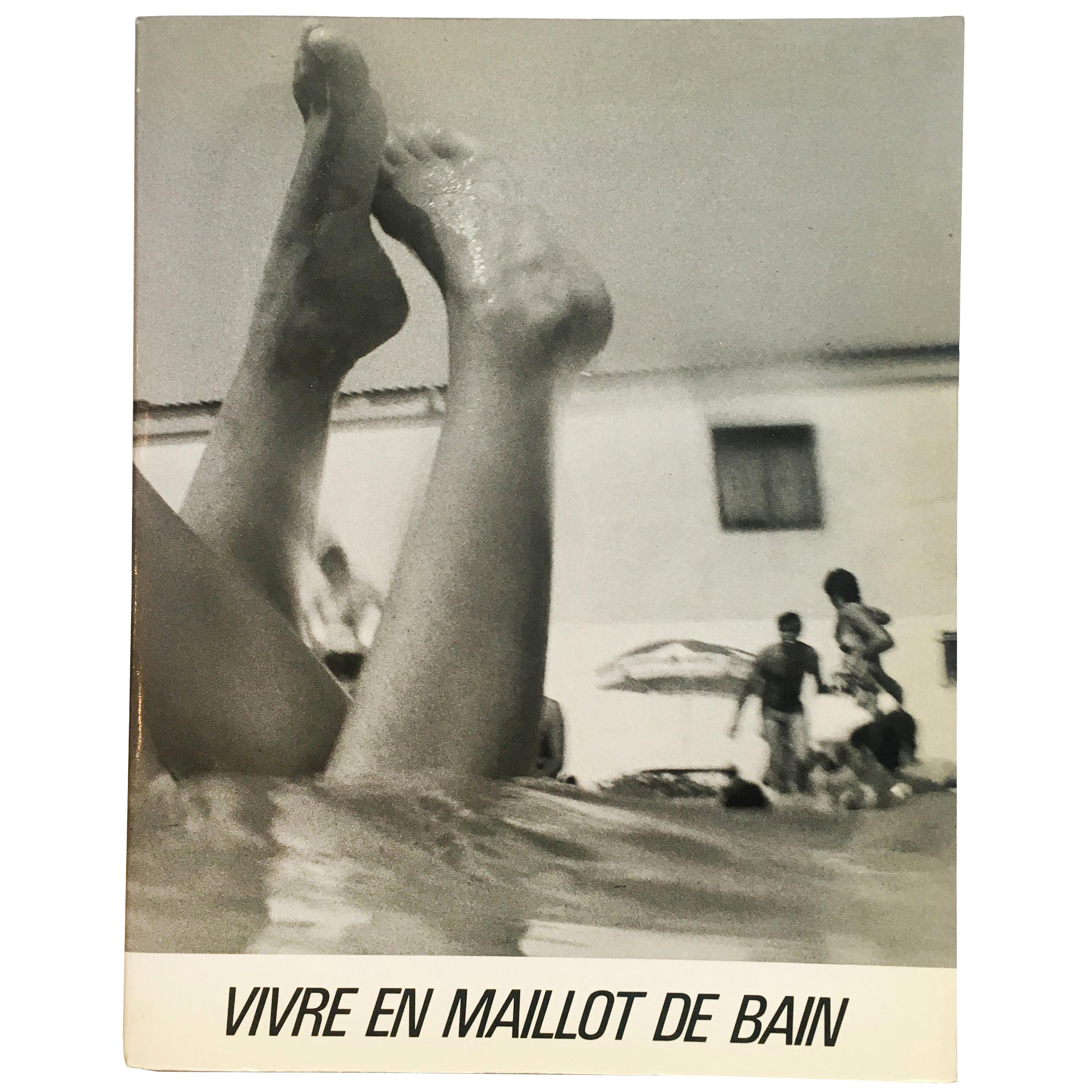 Vivre En Maillot De Bain Christian Caujolle First Edition, 1986