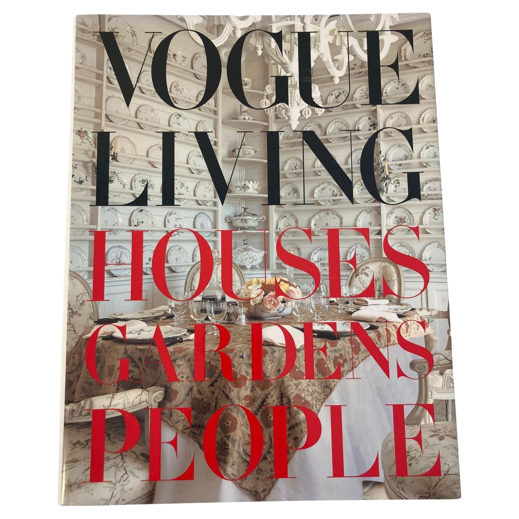 "Vogue Living Houses Gardens People" Book by Hamish Bowles, First Edition