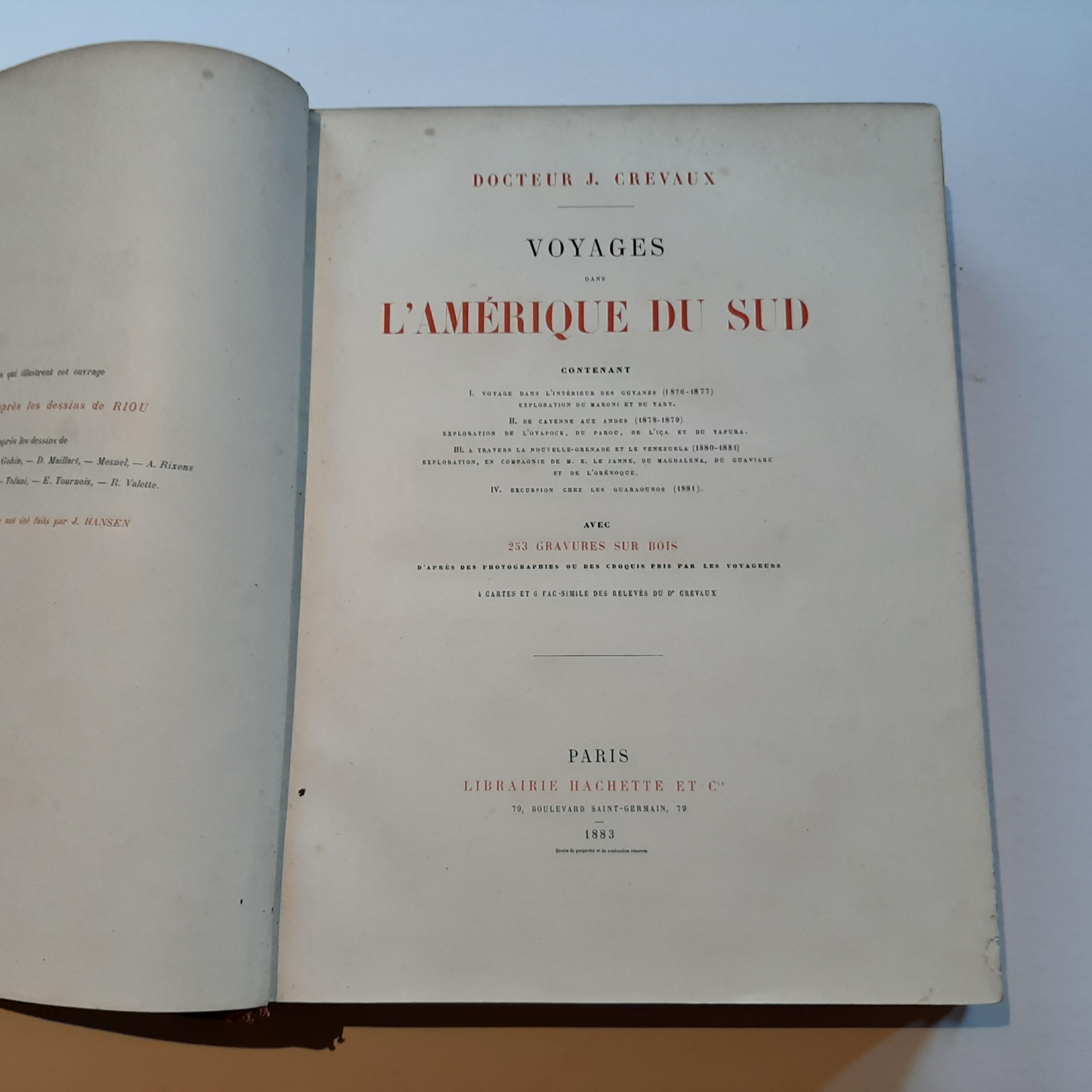 Voyages dans l'Amérique du Sud by J. Creavaux. Jules Crevaux was a French doctor, soldier, and explorer. He is known for his multiple explorations into the interior of French Guiana and the Amazon. Contains: Voyage dans l'intérieur des Guyanes