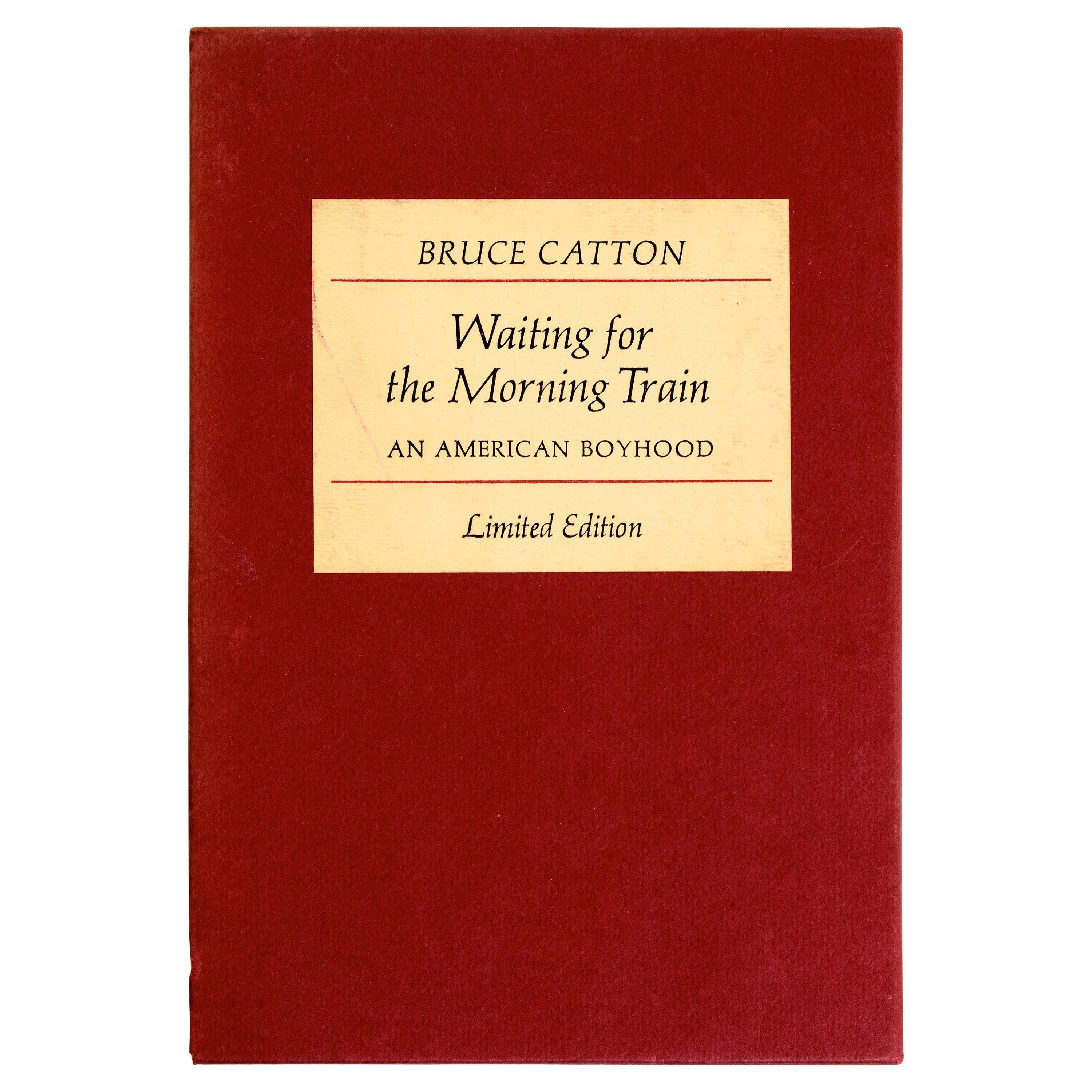 Waiting For The Morning Train: An American Boyhood von Bruce Catton, signiert Ltd im Angebot