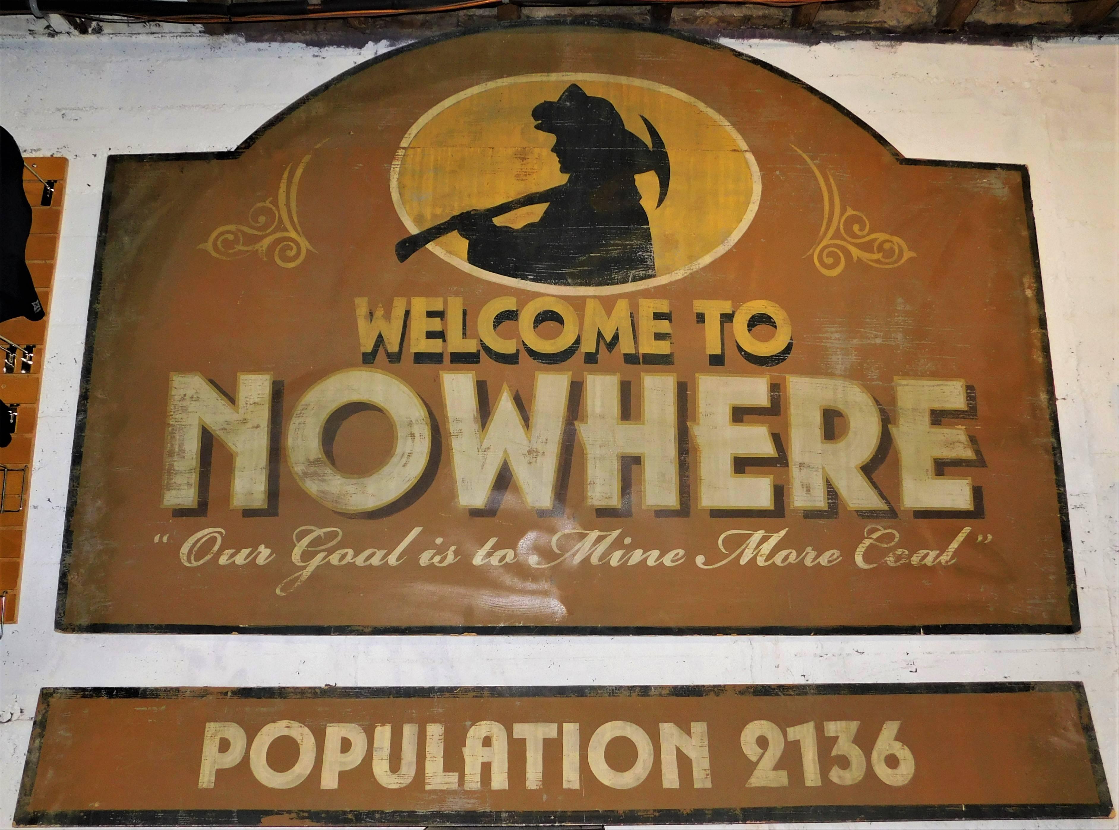 Welcome to Nowhere Mining Town Movie Stage Theater Prop Advertising Sign For Sale 2