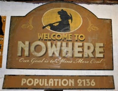 Welcome to Nowhere Mining Town Movie Stage Theater Prop Advertising Sign