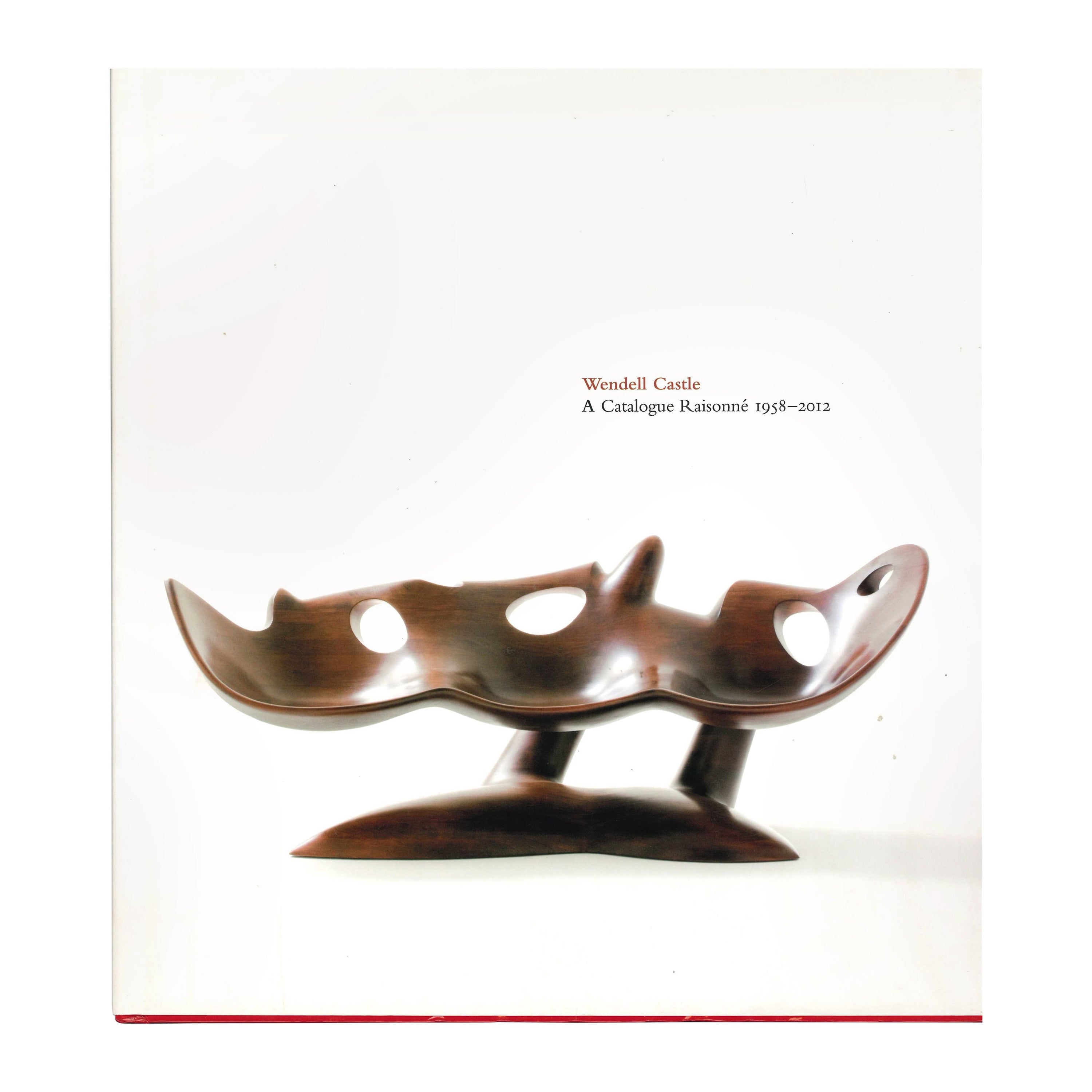 Wendell Castle, un catalogue raisonné, 1958-2012 (livre)