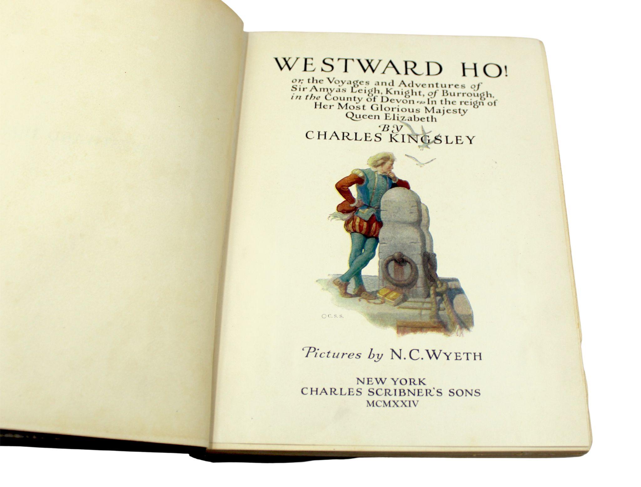 Kingsley, Charles. Westward Ho! or, the Voyages and Adventures of Sir Amyas Leigh, Knight, of Burrough, in the County of Devon, In the Reign of Her Most Glorious Majesty Queen Elizabeth. New York: Charles Scribner's Sons, 1924. Illustrated by N. C.