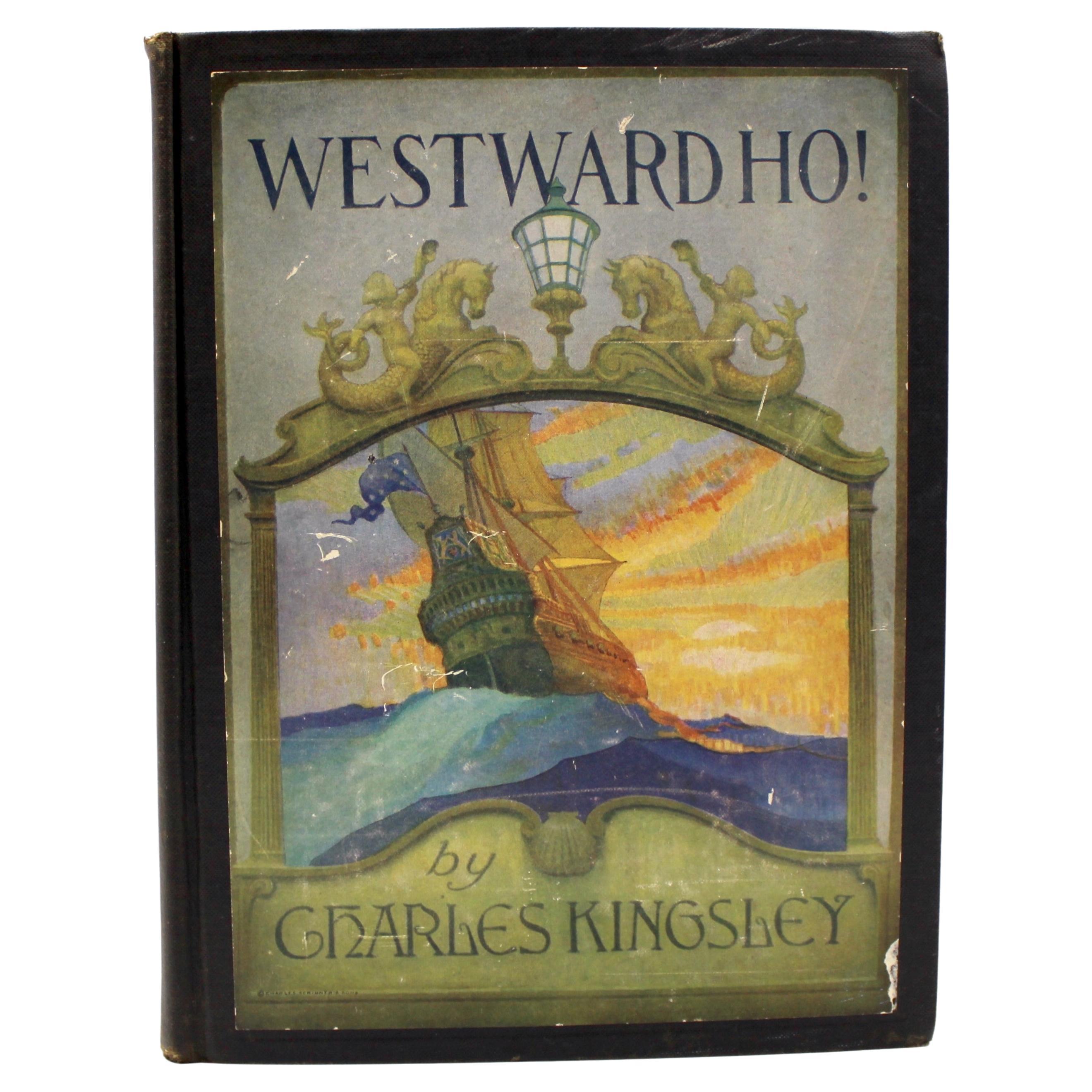 Westward Ho! by Charles Kingsley, Illustrated by N. C. Wyeth, 1924