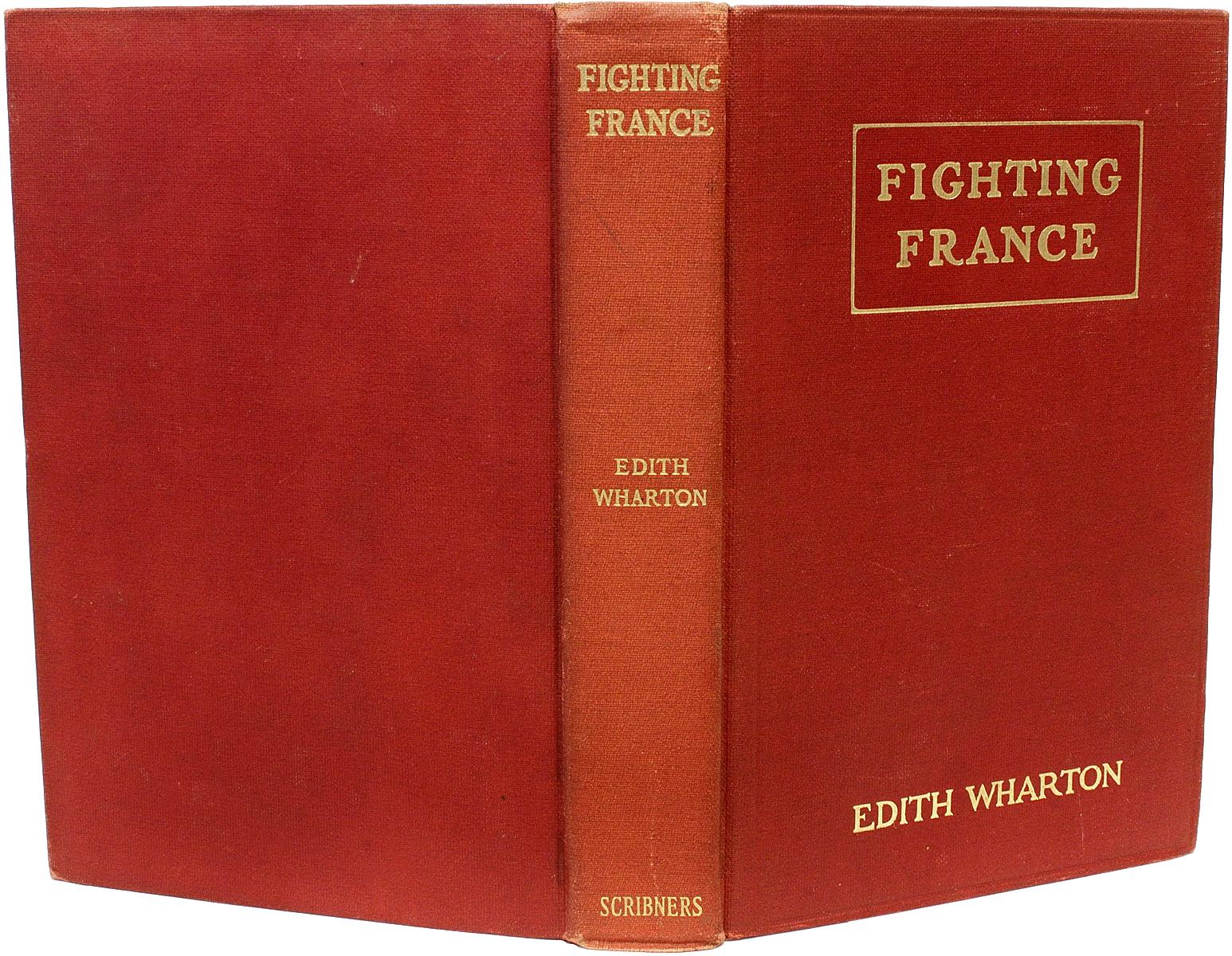 Early 20th Century Wharton, Edith, Fighting France. First Edition - 1915 - A Bright Copy