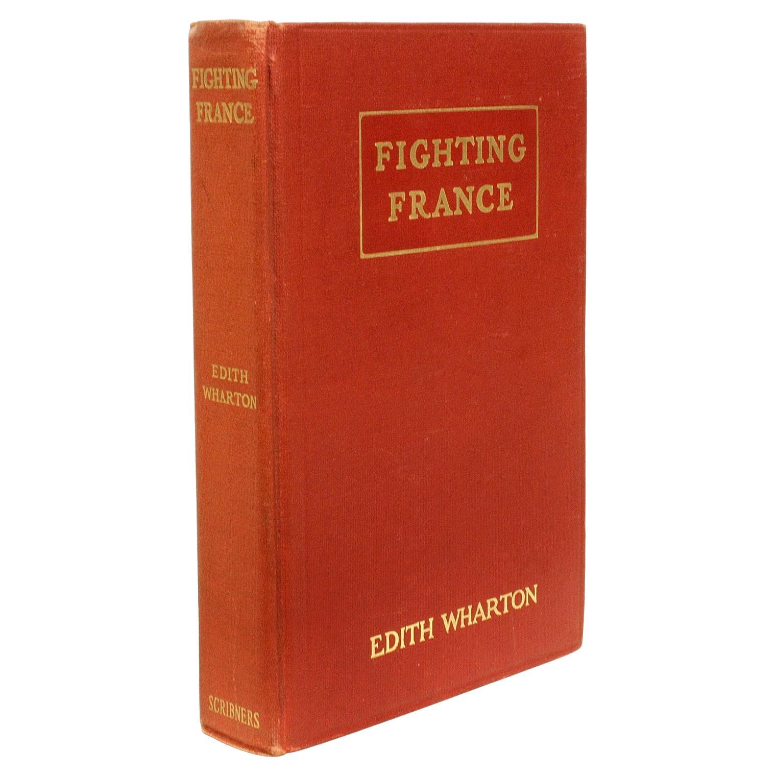 Wharton, Edith, Fighting France. First Edition - 1915 - A Bright Copy