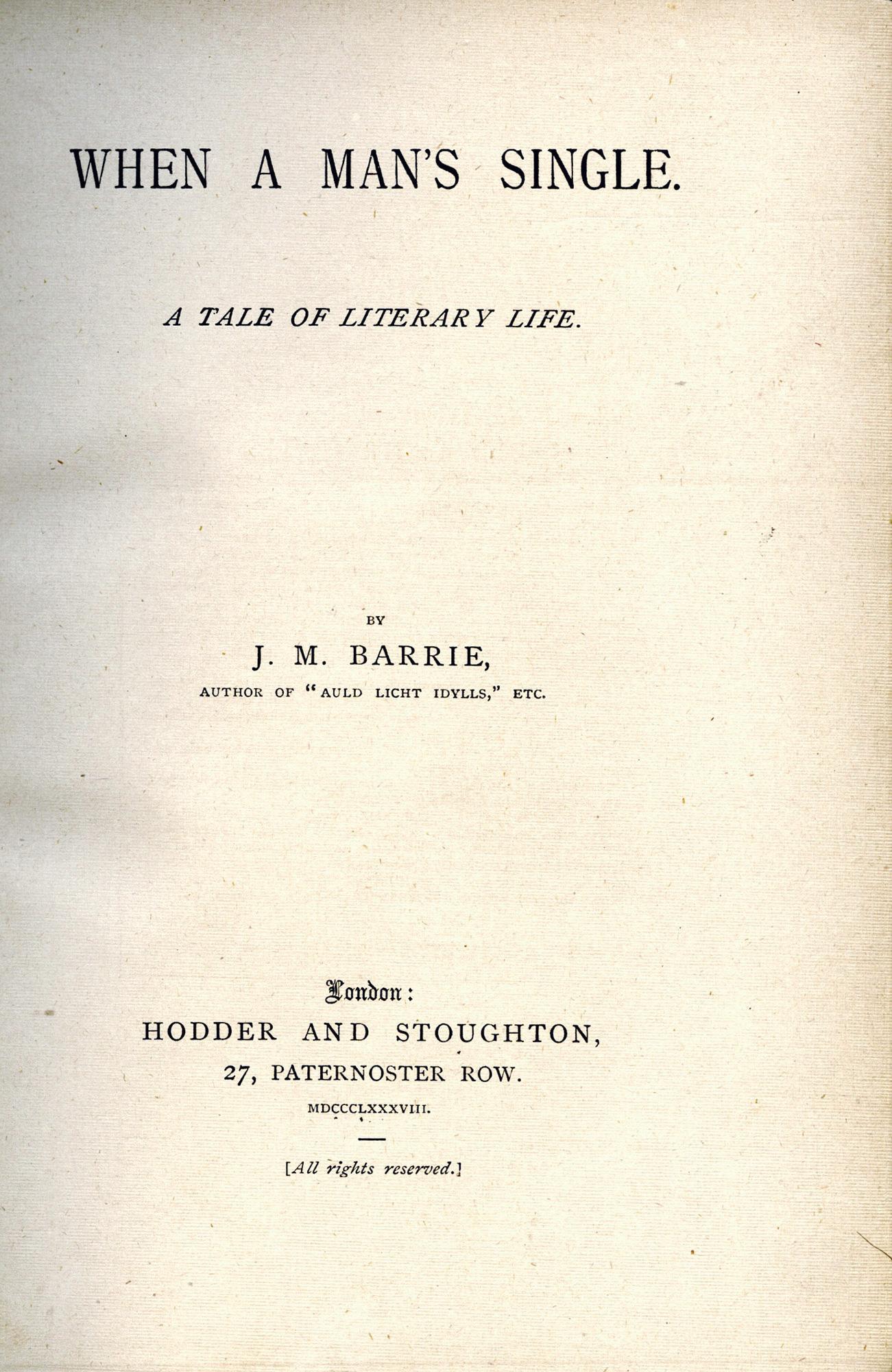 Barrie, J.M. When A Man's Single.  FIRST EDITION, FIRST ISSUE
London: Hodder and Stoughton, 1888
Small 8vo., 7 3/8 x 5 inches (188 x 127 mm), pp. 289 + 2 of publisher's advertising. Red calf binding by Root & Son (stamp on fly leaf) with gold