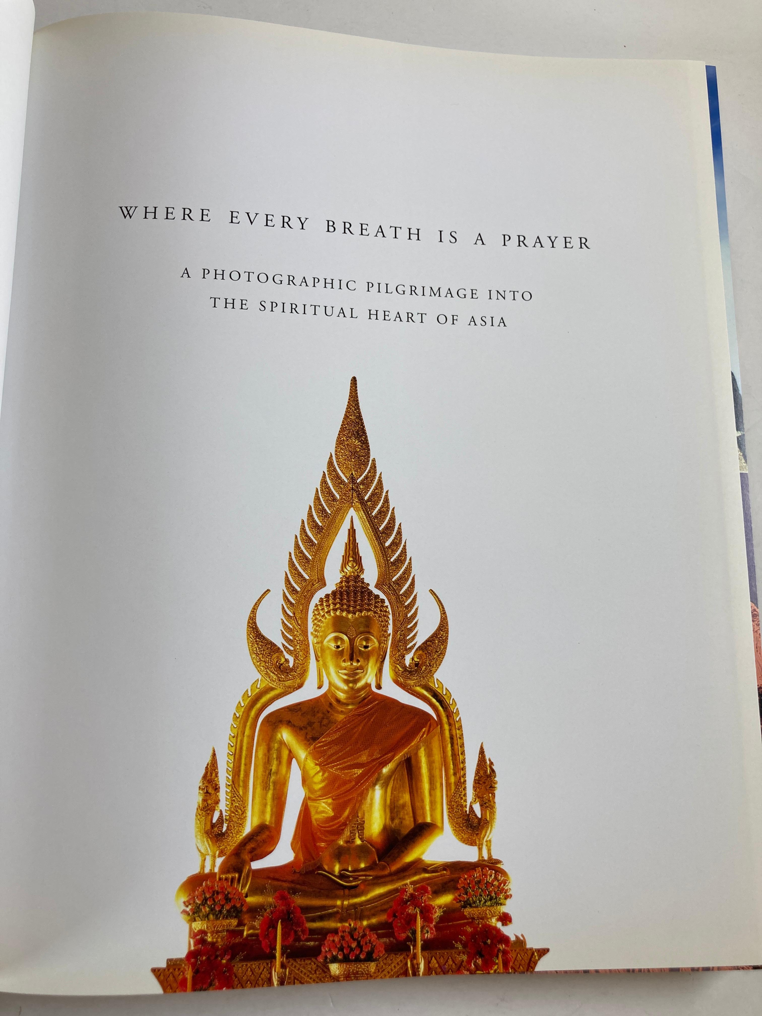 20th Century Where Every Breath Is A Prayer A Photographic Pilgrimage In Asia Hardcover Book For Sale