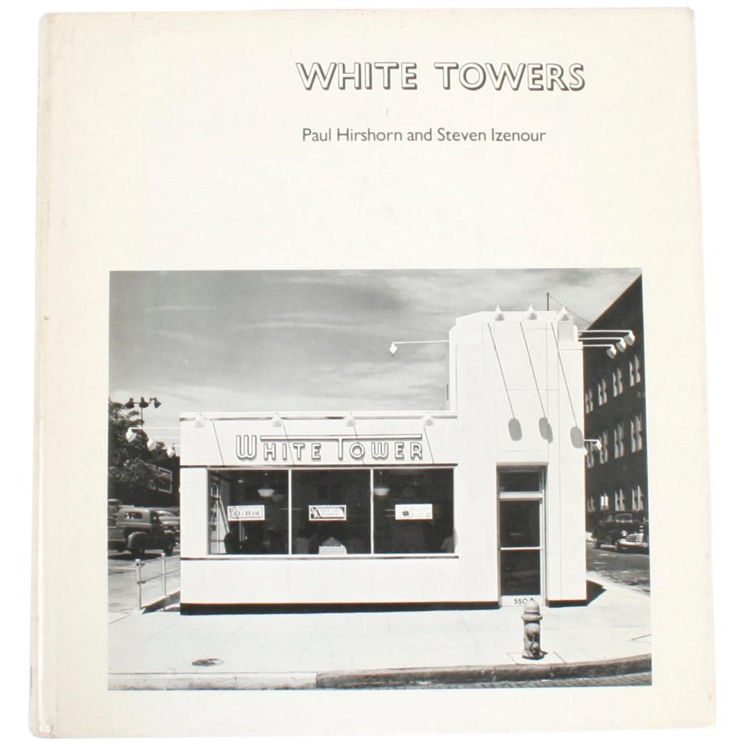 "White Towers" Book by Paul Hirshorn and Steven Izenour, First Edition