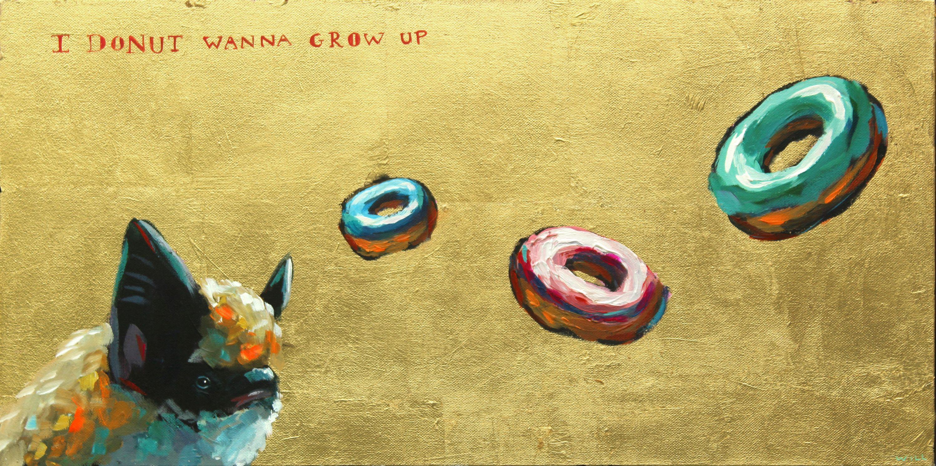 Will Eskridge Animal Painting - I Donut Wanna Grow Up, Painting, Acrylic on Canvas