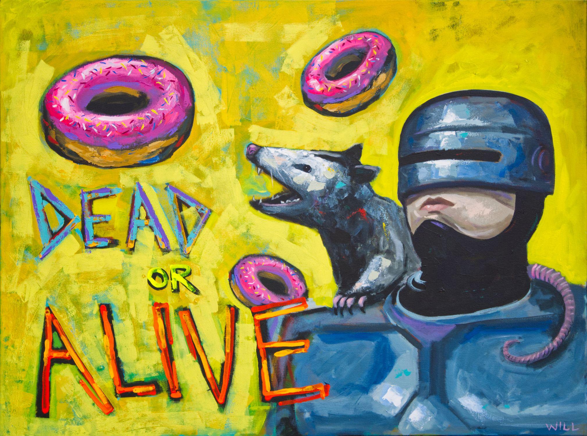   Dead or Alive, You're Coming With Me is a clever take on this wonderfully dystopian near-futuristic film. I imagine a world that has robocops with opossum side kicks (that play dead - get it?) and munch on sprinkled donuts for sustenance.    