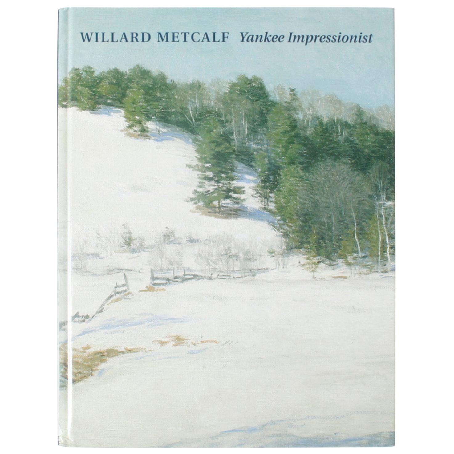 Willard Metcalf, Yankee Impressionist, Erstausgabe im Angebot