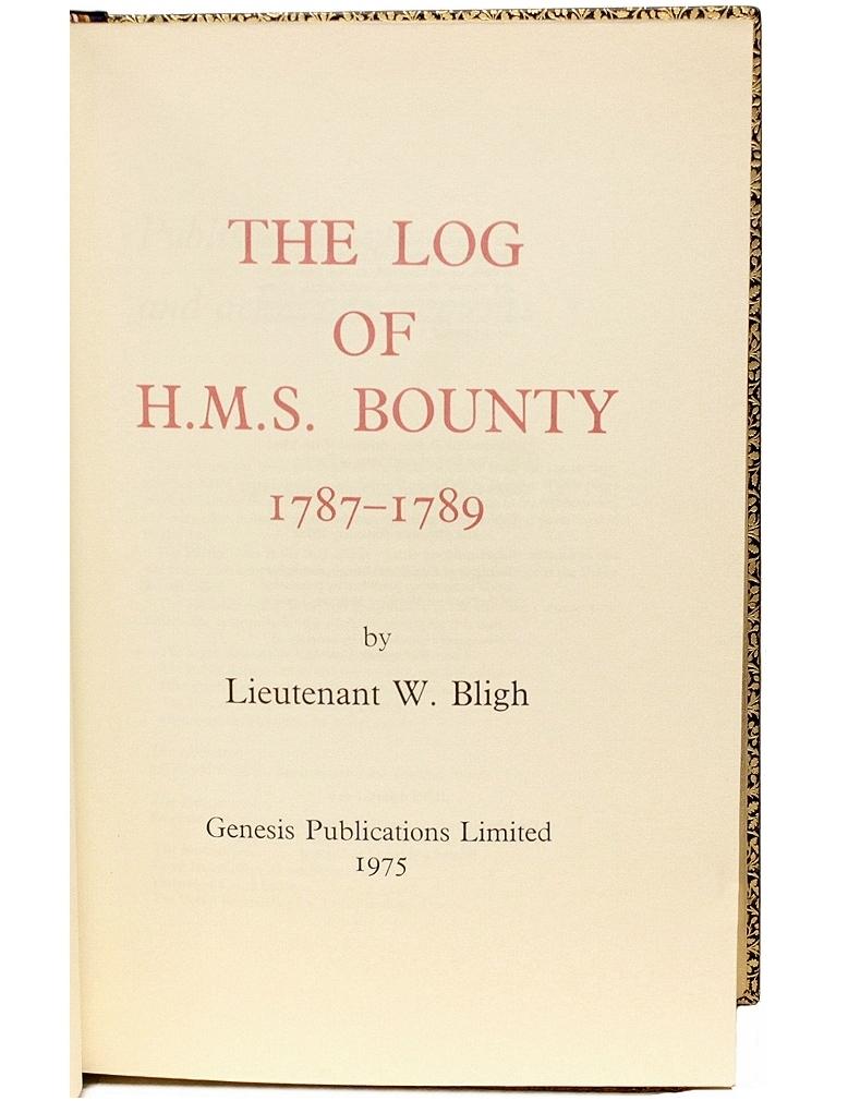 William Bligh, Log of H.M.S. Bounty 1787-1789, Ltd to 50 Signed by Mountbatten In Good Condition In Hillsborough, NJ