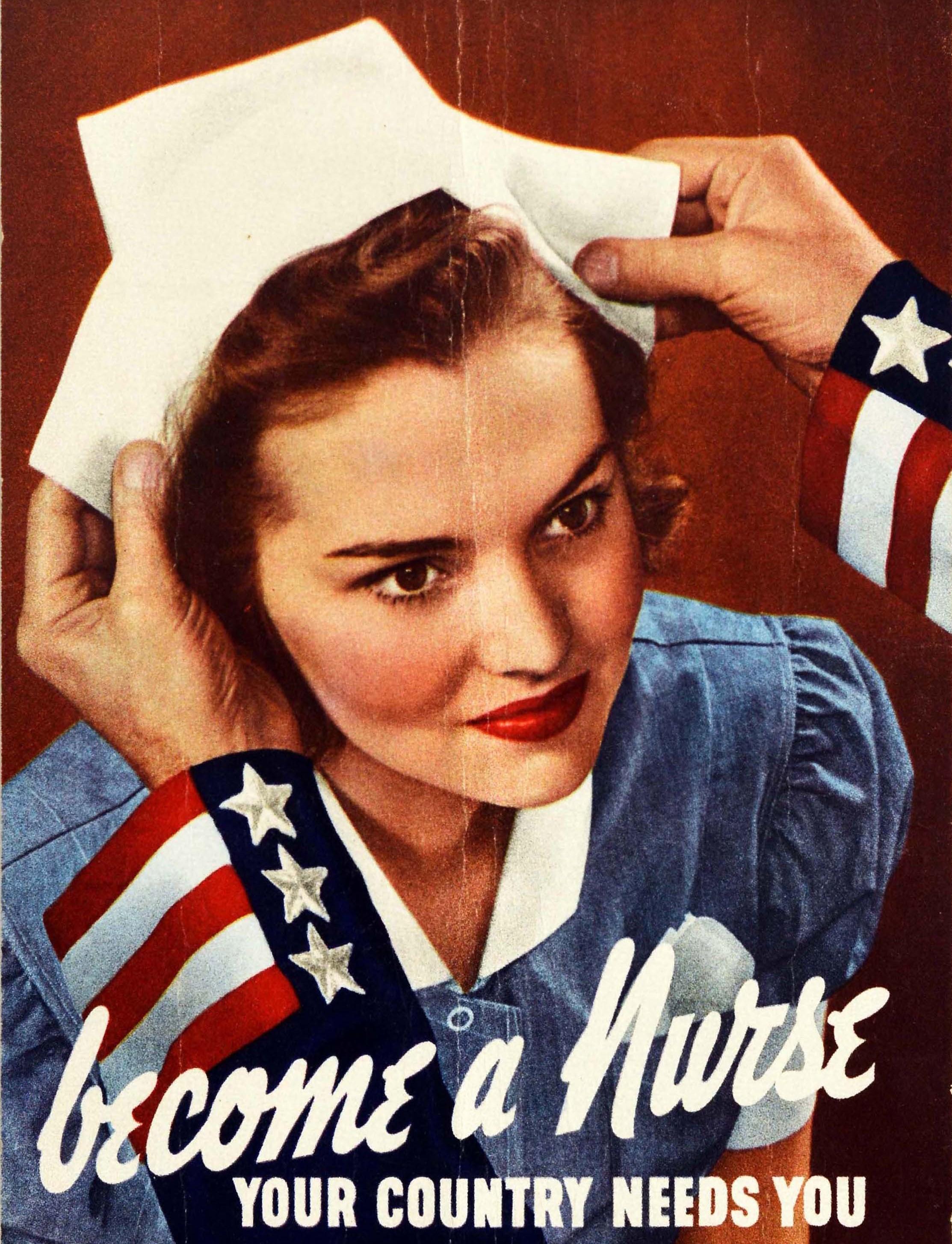 Original vintage World War Two volunteer recruitment poster - become a Nurse Your Country Needs You - with a patriotic design showing a young lady in a blue nurse's uniform looking up as a man places a white nurse cap on her head, his blue sleeves