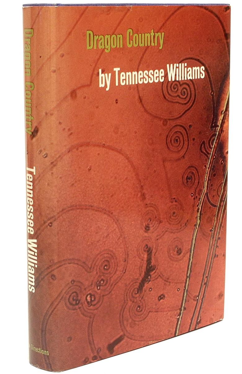 AUTHOR: WILLIAMS, Tennessee. 

TITLE: Dragon Country: A Book of Plays.

PUBLISHER: New York: New Directions, 1970.

DESCRIPTION: FIRST EDITION SIGNED. 1 vol., hardcover, with the DJ, not price clipped, boldly signed on the front blank endleaf