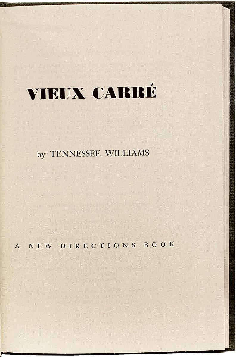 Author: WILLIAMS, Tennessee. 

Title: Vieux Carre.

Publisher: New York: New Directions, 1979.

Description: FIRST EDITION SIGNED. 1 vol., hardcover, with the DJ, not price clipped, boldly signed on the front blank endleaf 