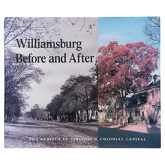 Retro Williamsburg before and After, the Rebirth of Virginia's Colonial Capital