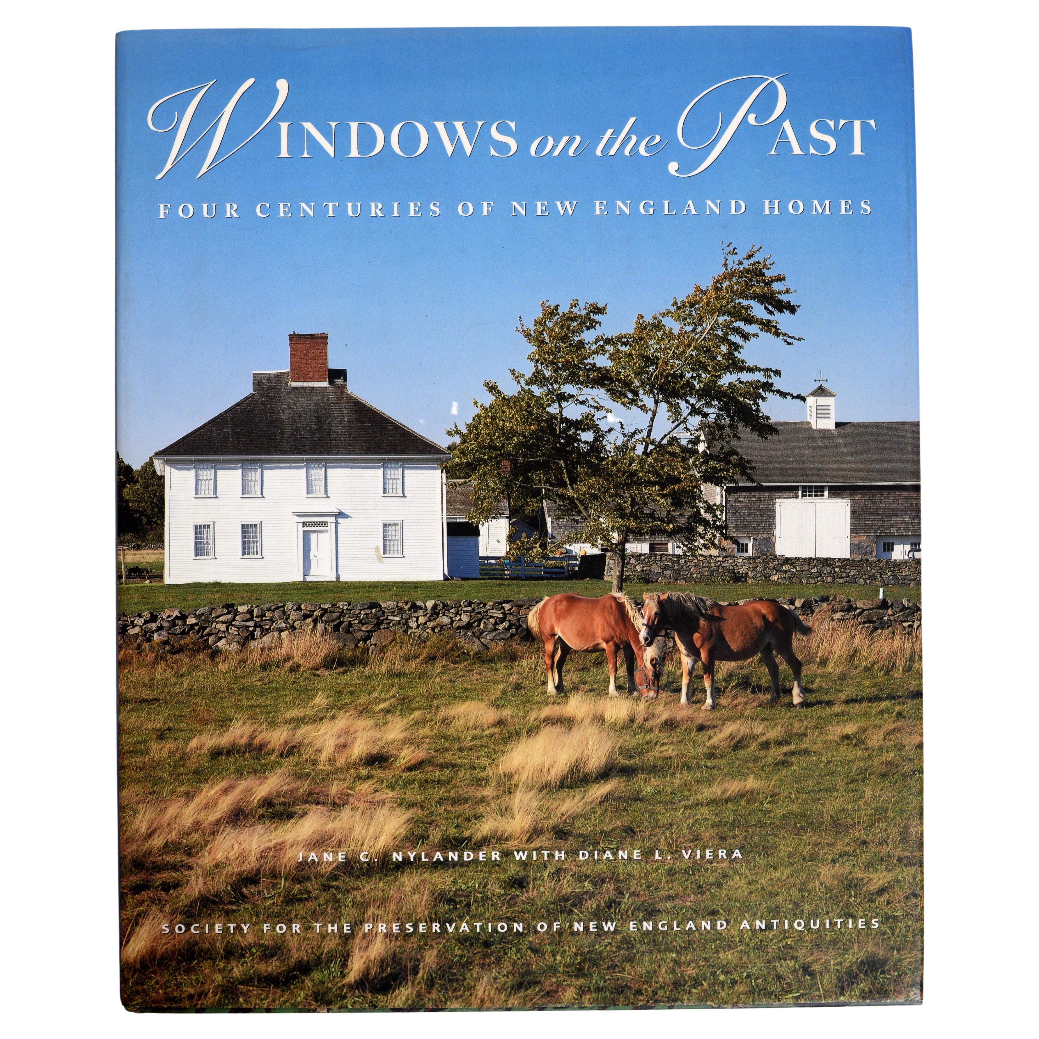 Windows on the past: Four Centuries of New England Homes by Jane Nylander 1st Ed For Sale