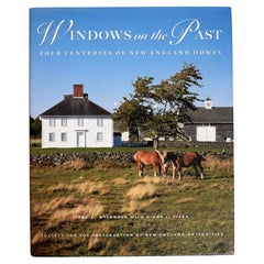 Fenêtres sur le passé : Quatre siècles de maisons de Nouvelle-Angleterre par Jane Nylander 1ère édition