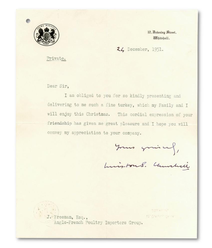 A typed and signed letter from British Prime Minister Winston Churchill
Unusual content, relating to the gift of a Christmas turkey
Winston Churchill (1874 –1965) was a politician and statesman who twice served as British Prime Minister, and is
