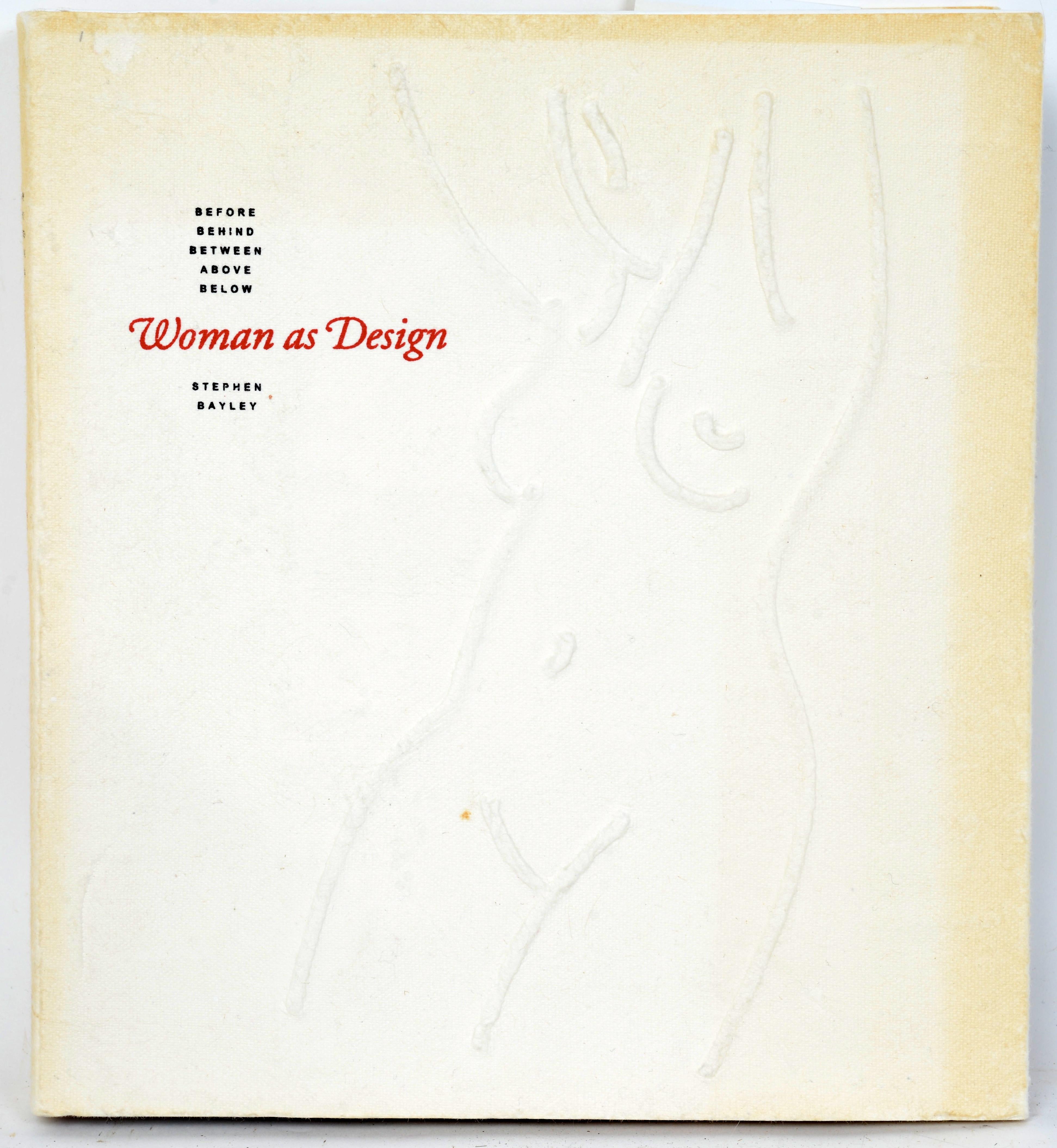 Die Frau als Design: Vor, hinter, zwischen, über, unter von Stephen Bayley. Veröffentlicht von Conran Octopus, 2009. 1st Ed Hardcover mit Schutzumschlag. Auszug: 