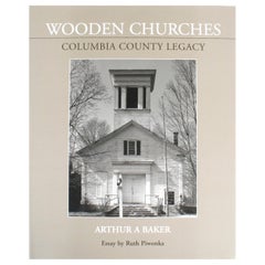 church painter columbia county “Wooden Churches Columbia County Legacy by Arthur A Baker, ” First Edition Book