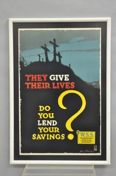 Affiche encadrée de la Première Guerre mondiale "They Give Their Lives Do You Lend Your Savings" (Ils donnent leur vie - Prêtez-vous vos économies)