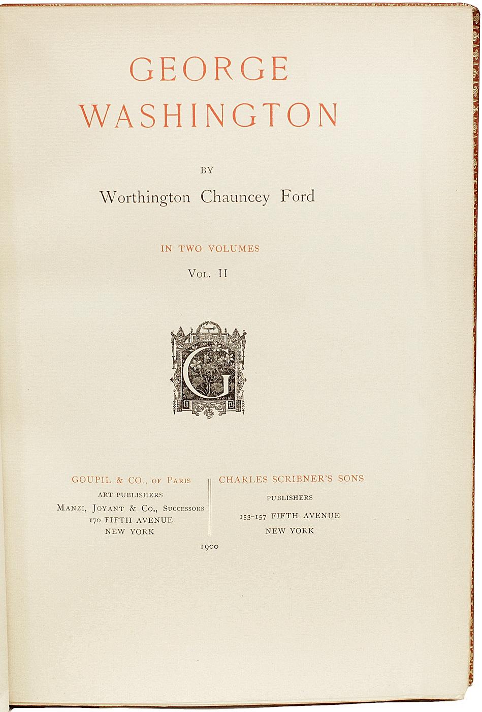 American Worthington Chauncey Ford. George Washington - 2 VOLS - MEMORIAL EDITION - 1900